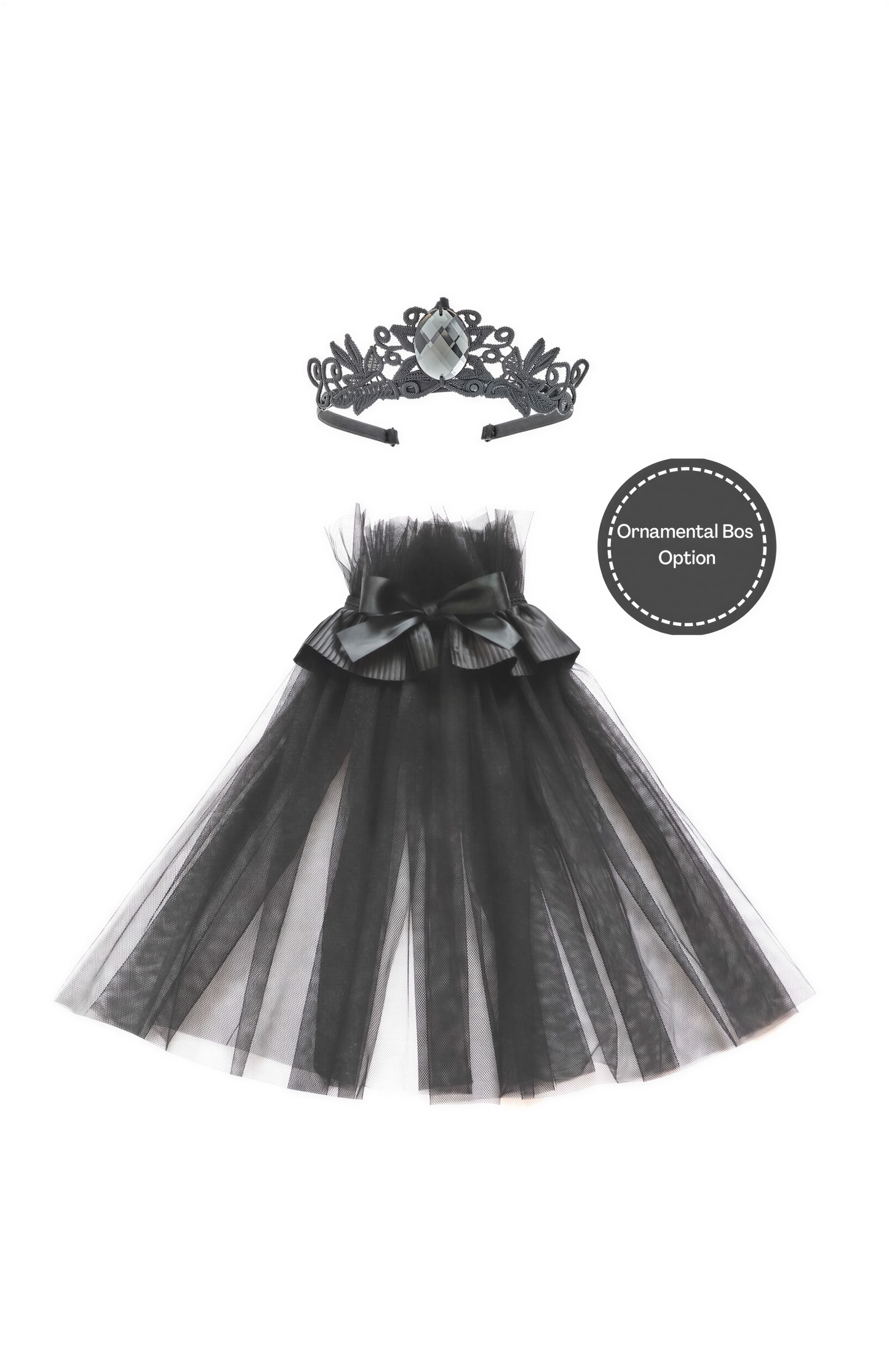 a black tulle skirt with a black crown on top, and a round sign indicating that it is an "Ornamental Bos Option".